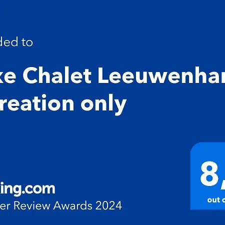 Chalet Luxe Leeuwenhart - Recreation Only *